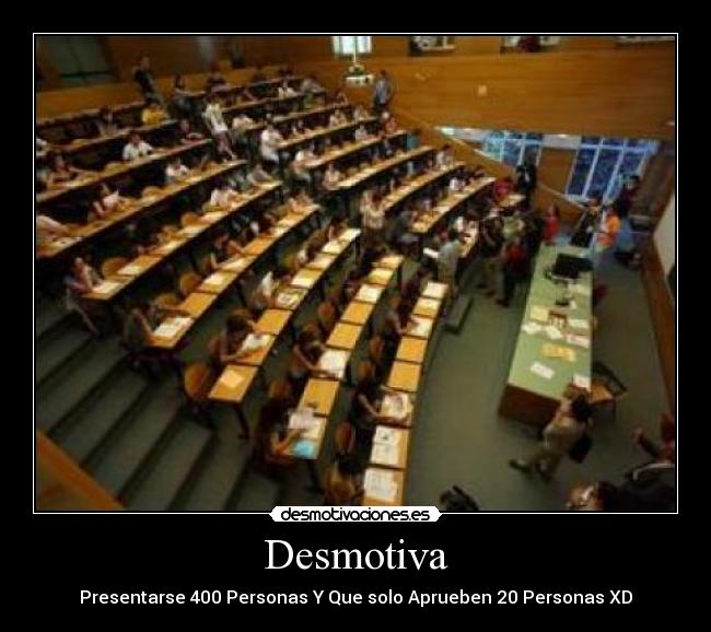 carteles presentarse 400 personas que solo aprueben personas desmotivaciones