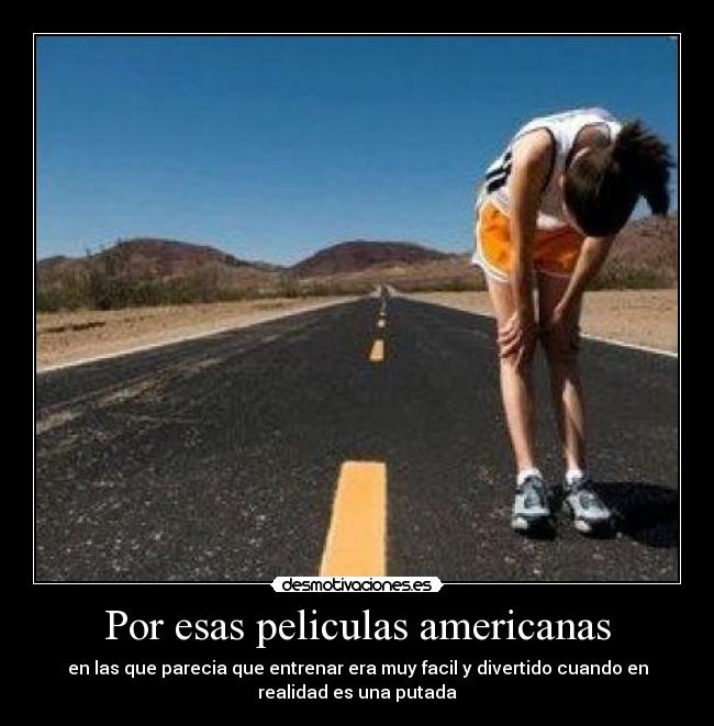 Por esas peliculas americanas -