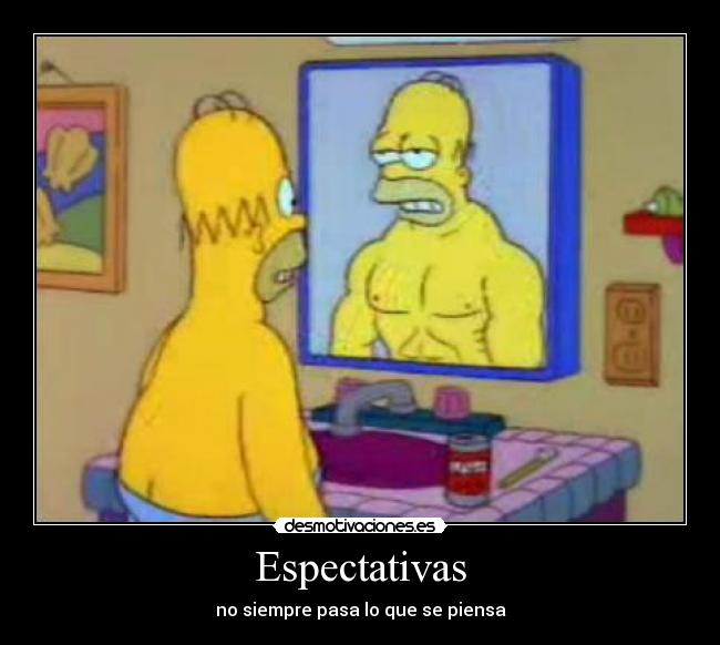 carteles espectativas siempre pasa que piensa simpson porno petado fuerte homer bart lisa marge magi desmotivaciones