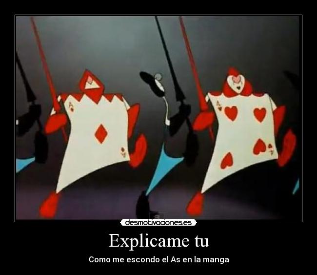 Explicame tu - Como me escondo el As en la manga