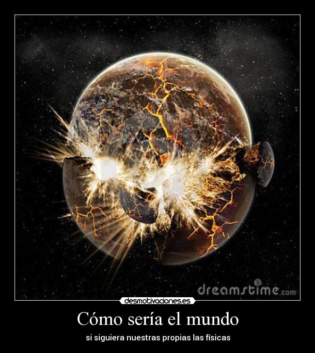 Cómo sería el mundo - 