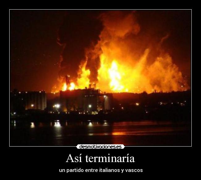Así terminaría - un partido entre italianos y vascos