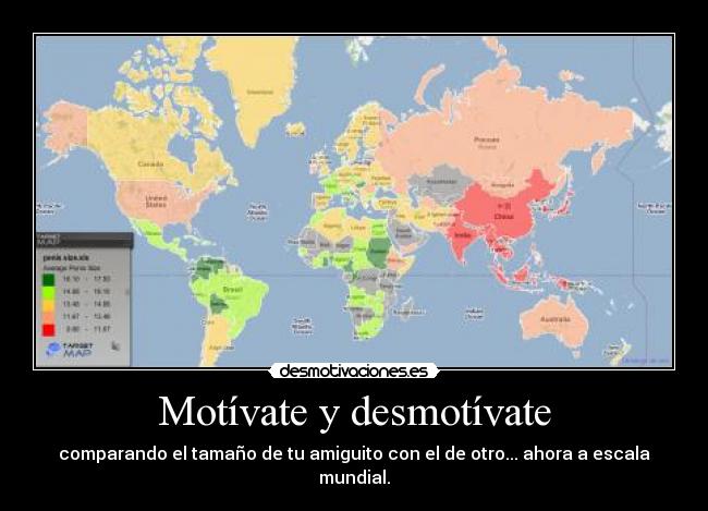 Motívate y desmotívate - comparando el tamaño de tu amiguito con el de otro... ahora a escala mundial.