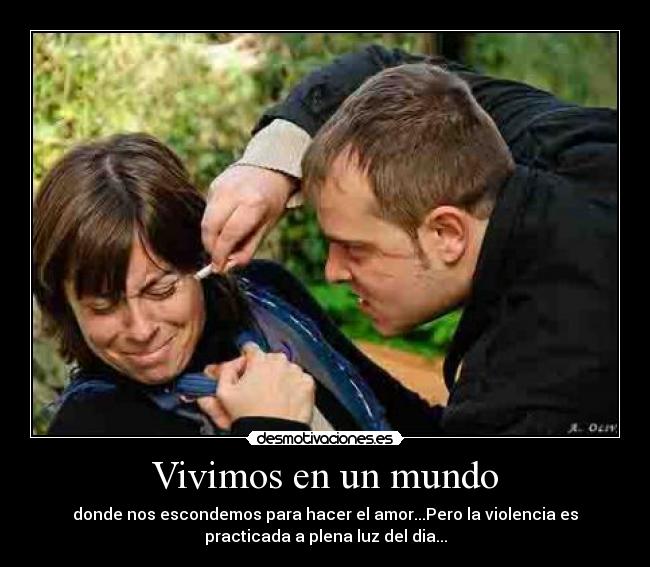 carteles mundo vivimos mundo desmotivaciones