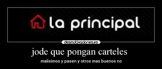 jode que pongan carteles -