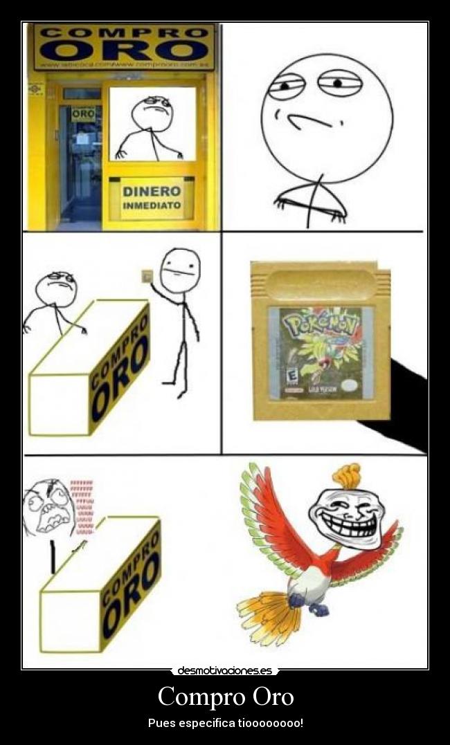 Compro Oro - Pues especifica tioooooooo!