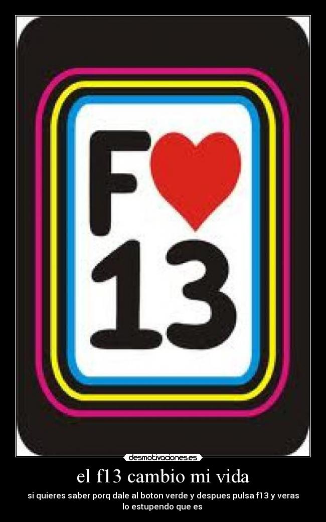 el f13 cambio mi vida - 