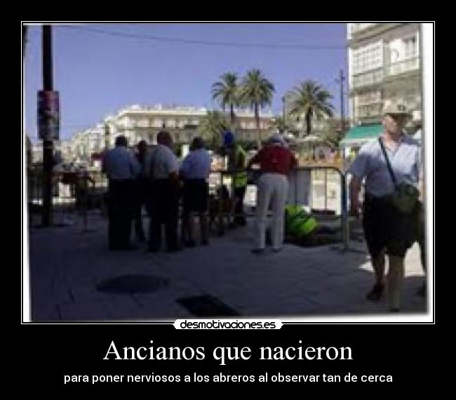 Ancianos que nacieron - 