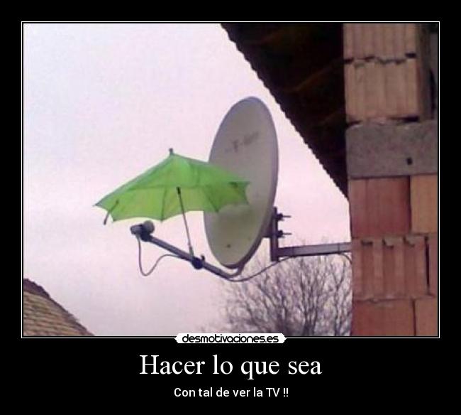 Hacer lo que sea -