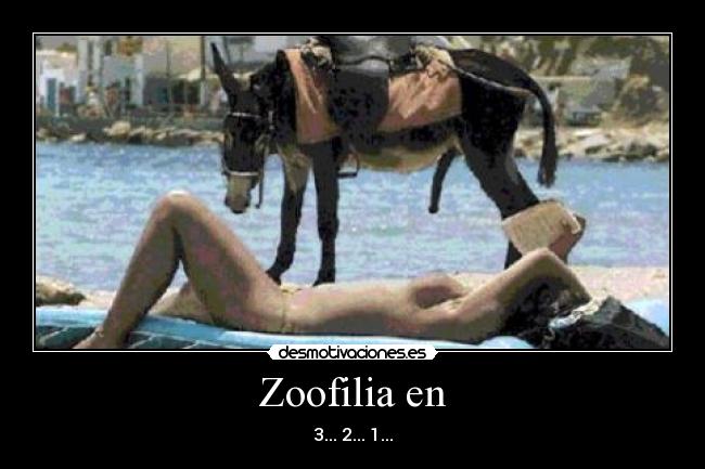 Zoofilia en - 3... 2... 1...