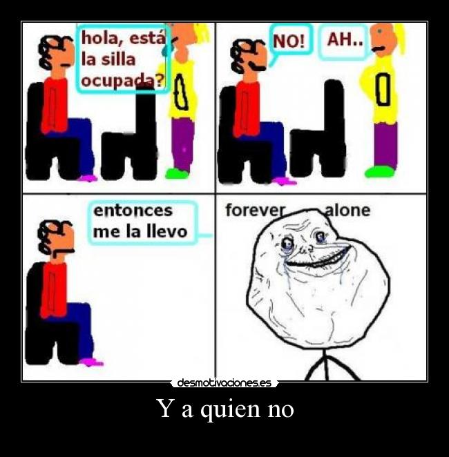 Y a quien no - 