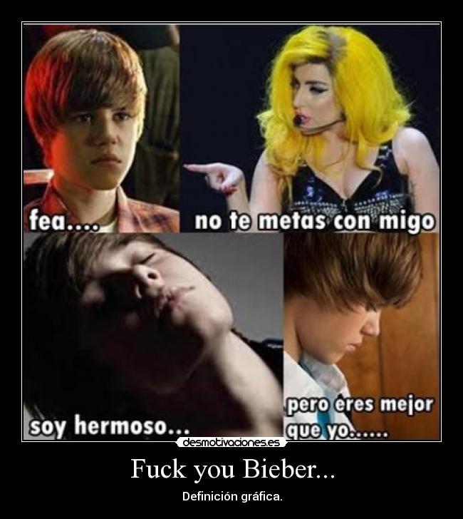 Fuck you Bieber... -