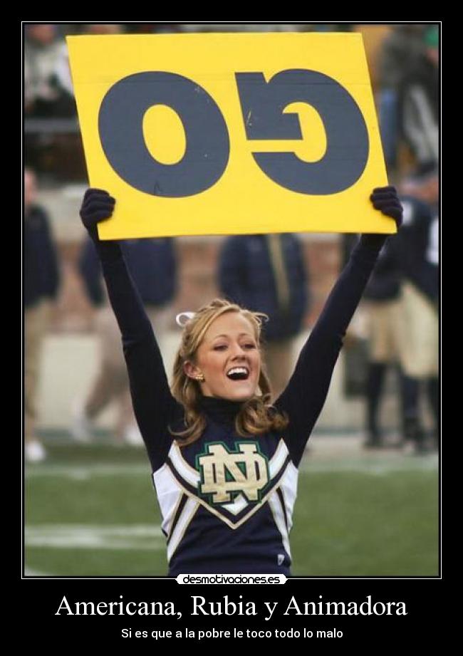 Americana, Rubia y Animadora -