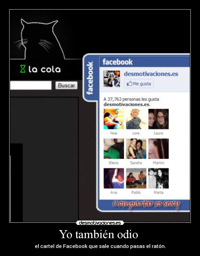 Yo también odio  - el cartel de Facebook que sale cuando pasas el ratón.