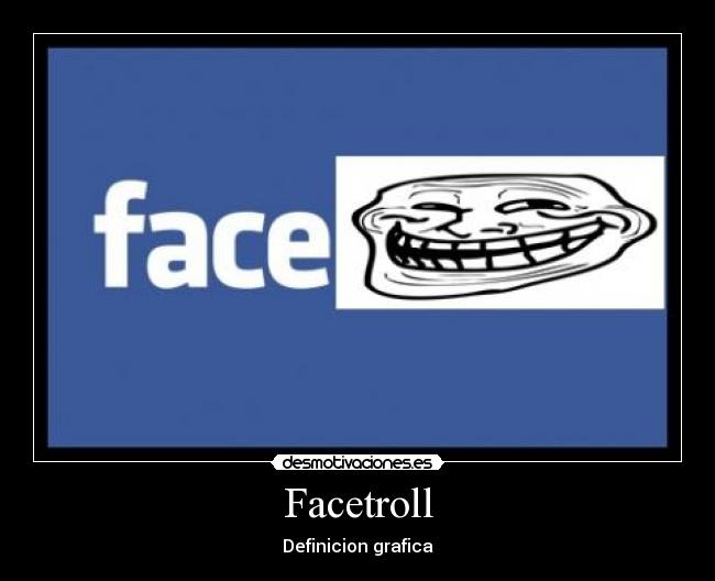 Facetroll - Definicion grafica