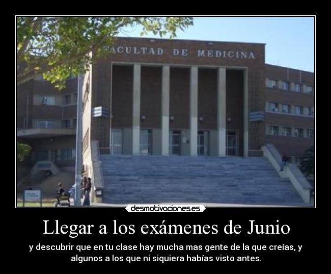 carteles examenes llegar los examenes facultad medicina desmotivaciones