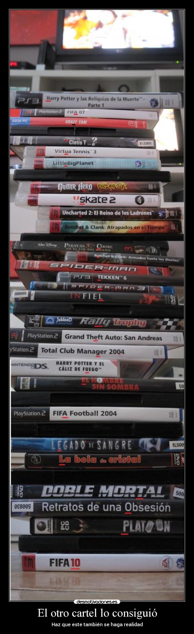 El otro cartel lo consiguió - Haz que este también se haga realidad