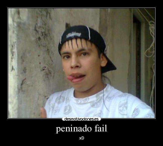 peninado fail - xD