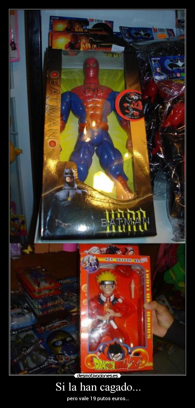 Si la han cagado... - pero vale 19 putos euros...