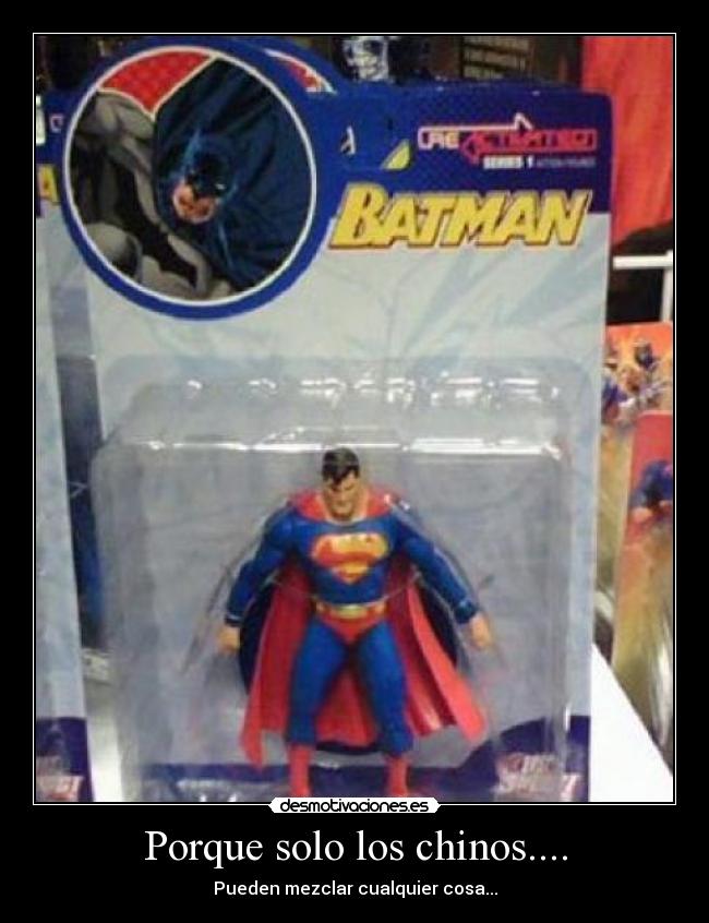 Porque solo los chinos.... - Pueden mezclar cualquier cosa...