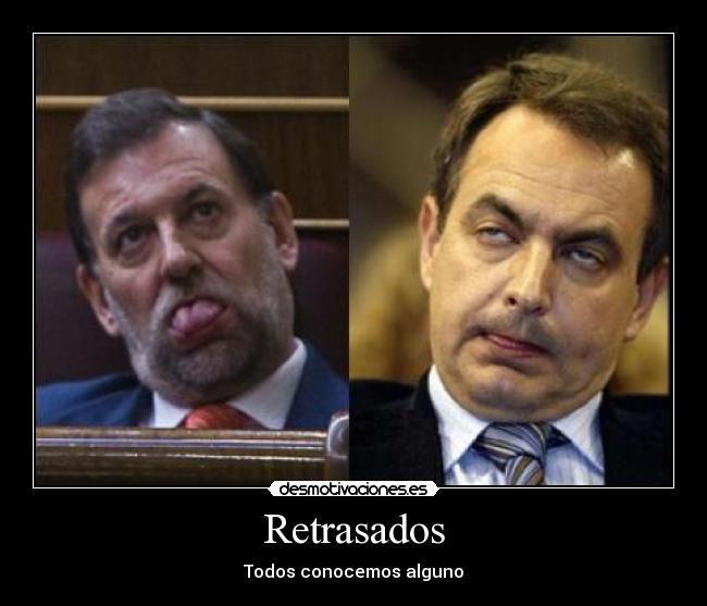 Retrasados -