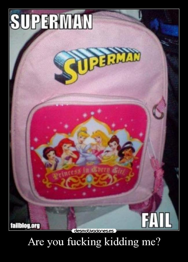 Are you fucking kidding me? -