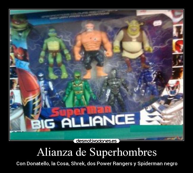 Alianza de Superhombres - Con Donatello, la Cosa, Shrek, dos Power Rangers y Spiderman negro