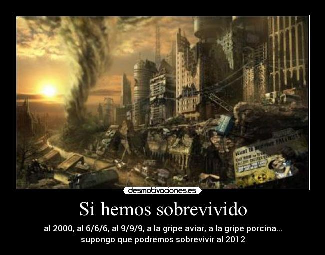 Si hemos sobrevivido -