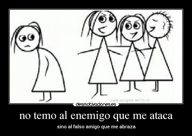 no temo al enemigo que me ataca - 
