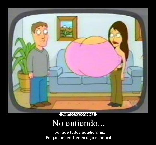 No entiendo... -