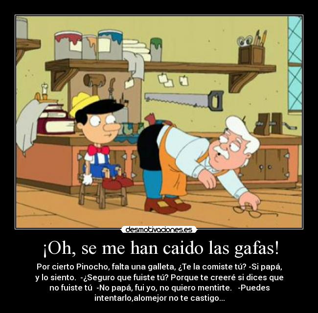 ¡Oh, se me han caido las gafas! -