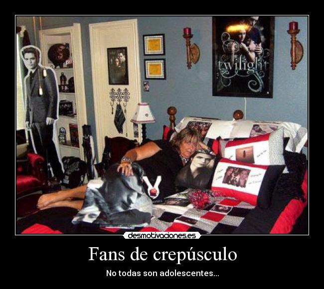 carteles fans crepusculo adolescentes vieja fan twilight desmotivaciones