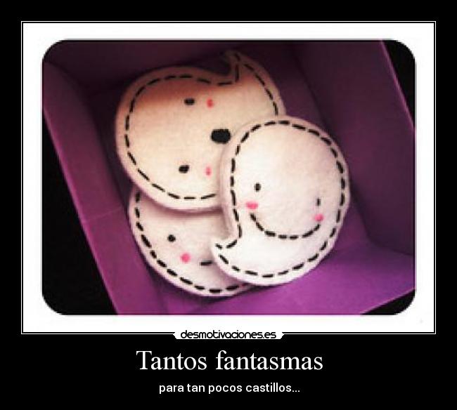 Tantos fantasmas - 