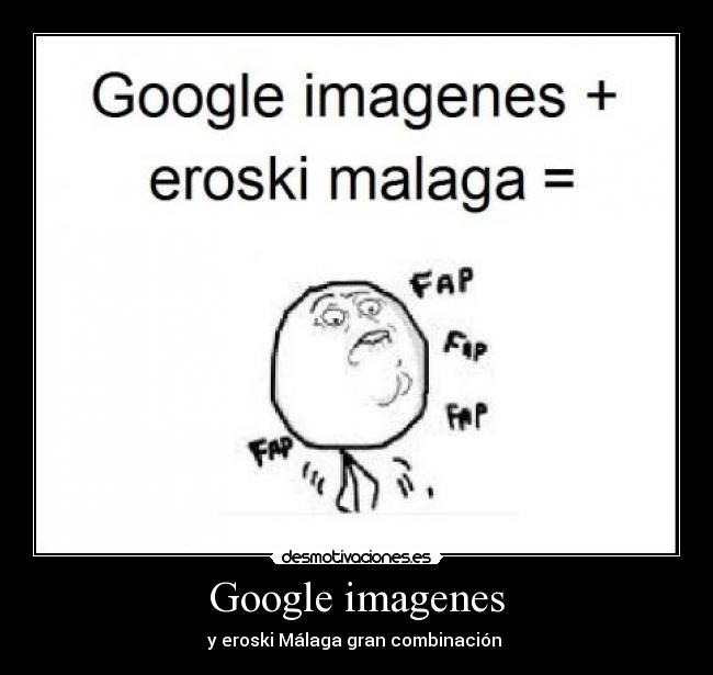 Google imagenes - y eroski Málaga gran combinación