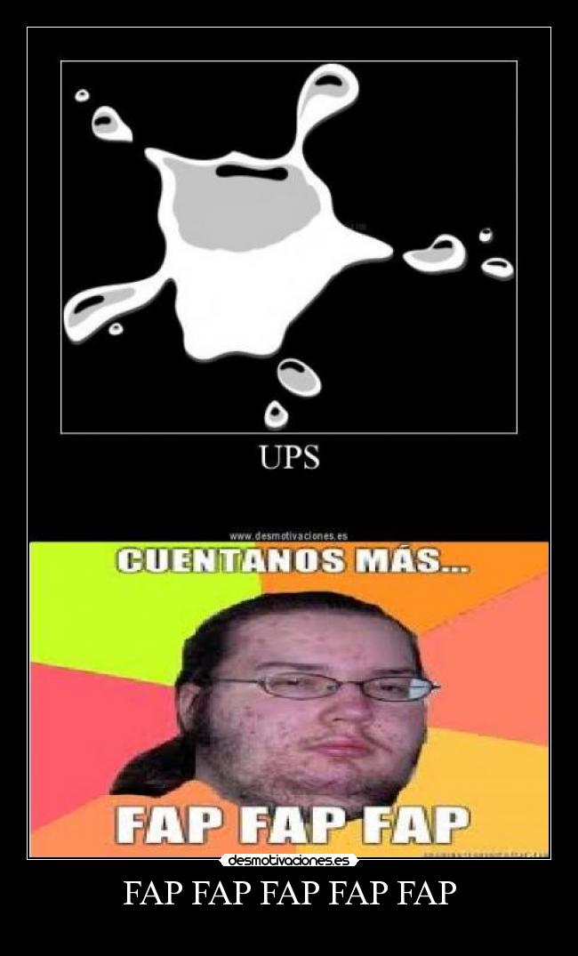 FAP FAP FAP FAP FAP -