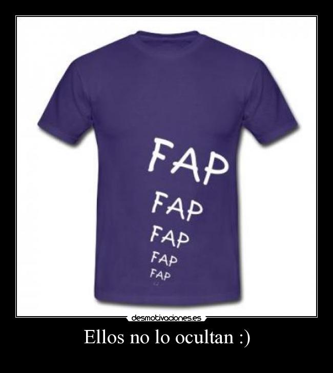 Ellos no lo ocultan :) -