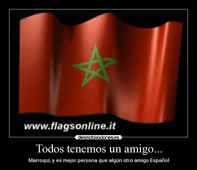 Todos tenemos un amigo... -