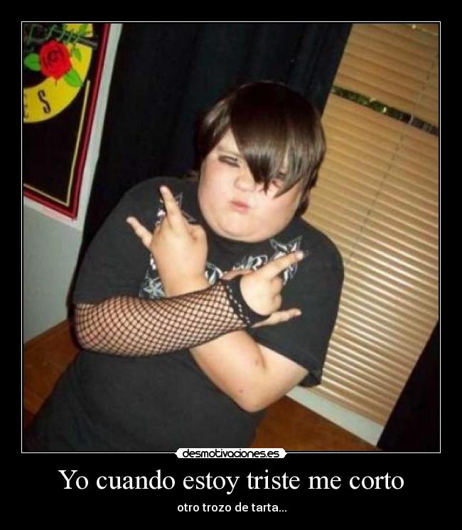 Yo cuando estoy triste me corto - 