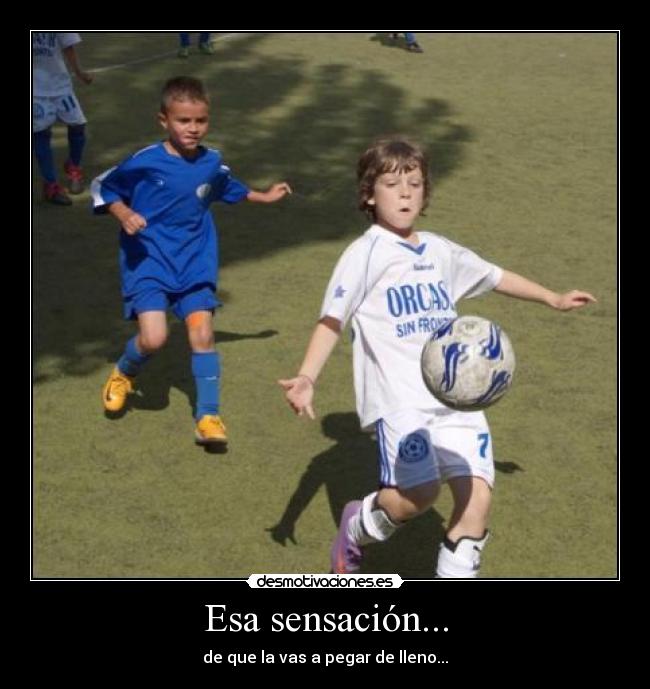 Esa sensación... - 