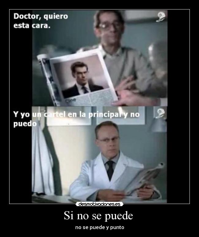 Si no se puede  - no se puede y punto