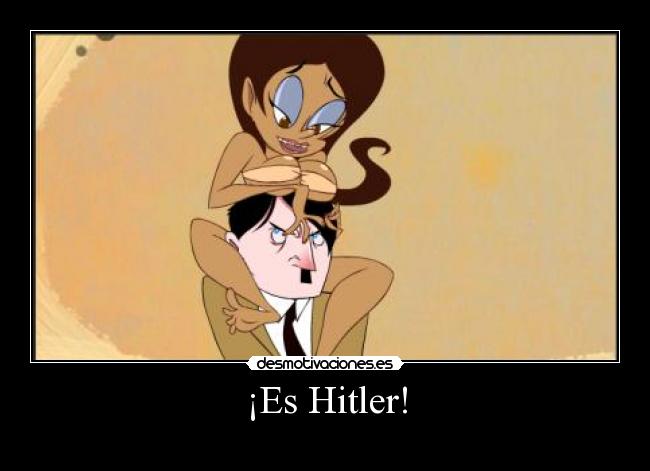 ¡Es Hitler! - 