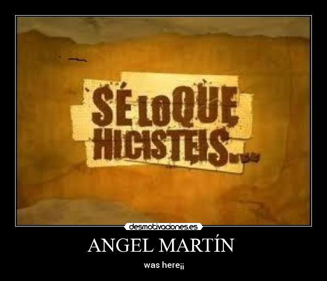 ANGEL MARTÍN - was here¡¡