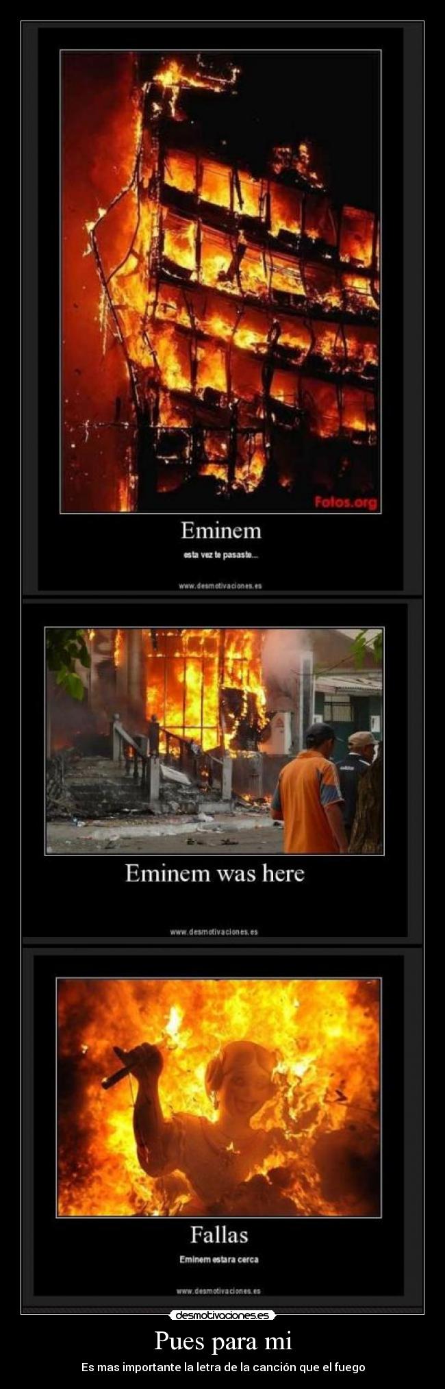 Pues para mi - Es mas importante la letra de la canción que el fuego