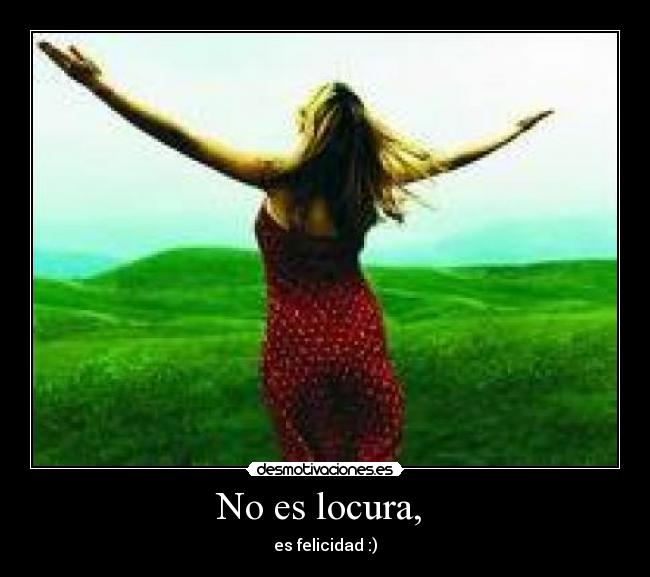 No es locura,  - 