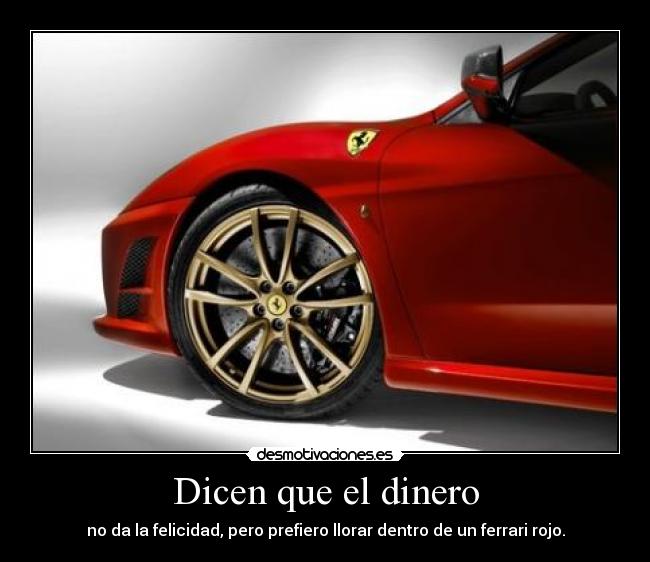 Dicen que el dinero -
