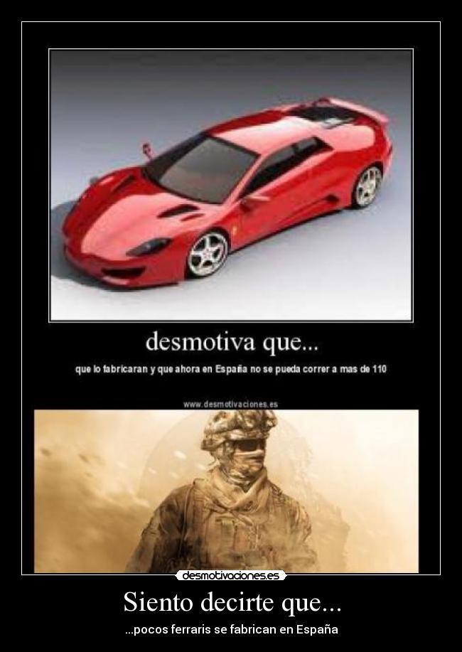 Siento decirte que... -