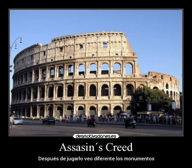 Assasin´s Creed - Después de jugarlo veo diferente los monumentos