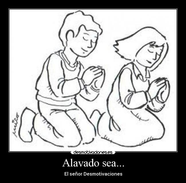 Alavado sea... - El señor Desmotivaciones
