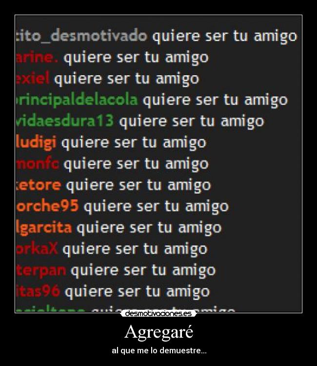 Agregaré - al que me lo demuestre...