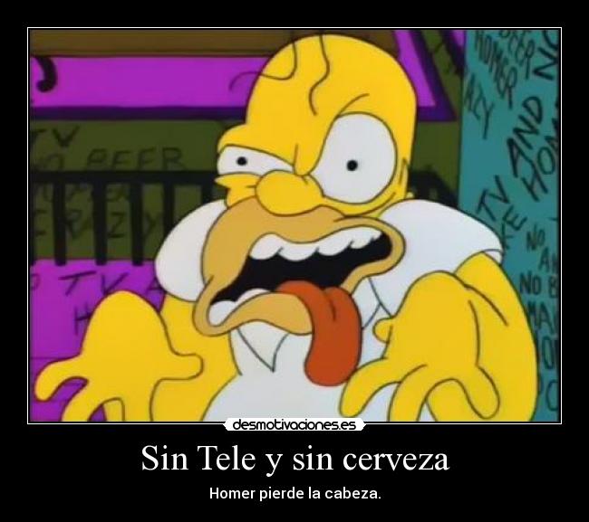 Sin Tele y sin cerveza -
